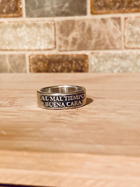 Al Mal Tiempo Buena Cara -  To Bad Weather, Put on a Good Face - Sterling Silver Ring Jewelry Womens Rings Mens Rings Rustic Mexico Jewelry