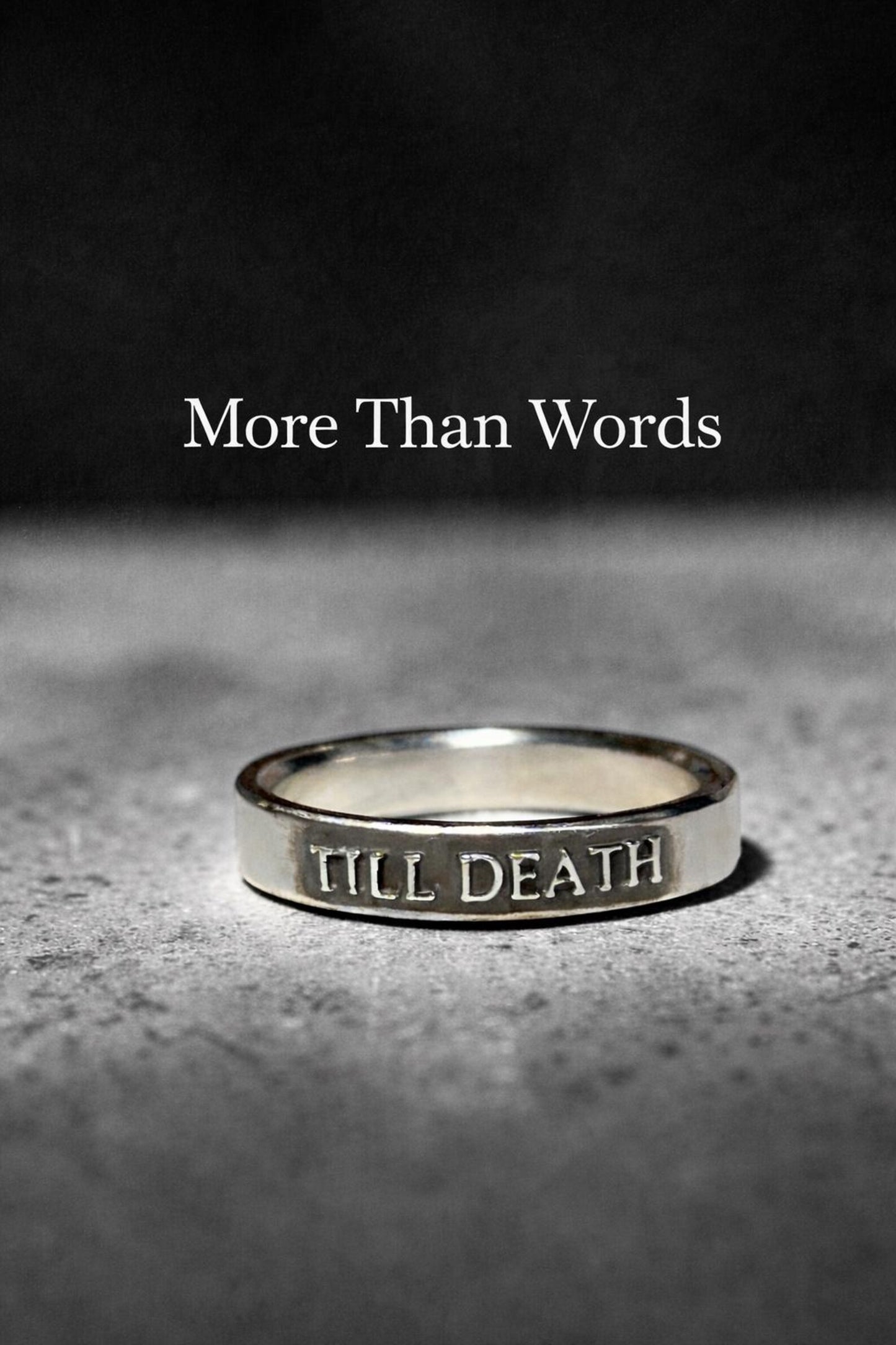 Till Death ring with More Than Words message